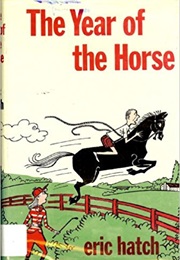 The Year of the Horse (Eric Hatch)