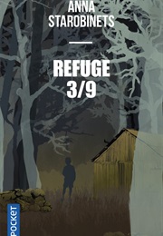 Refuge 3/9 (Anna Starobinets)