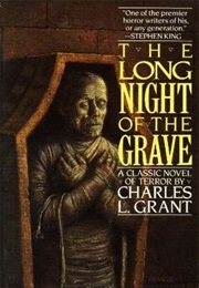 The Long Night of the Grave (Charles Grant)