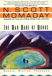 The Man Made of Words: Essays, Stories, Passages (N. Scott Momaday)