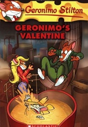 Geronimo's Valentine (Geronimo Stilton)