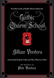 Gothic Charm School (Jillian Venters)