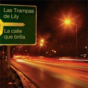 La Calle Que Brilla – Las Trampas De Lilly (2005)