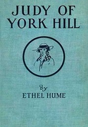 Judy of York Hill (Ethel Hume Bennett)
