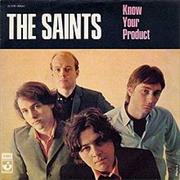 The Saints - Know Your Product