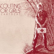 Heartbeat - Scouting for Girls