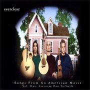 Everclear - Songs From an American Movie, Vol. One: Learning How to Smile