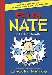 Big Nate Strikes Again (Lincoln Peirce)