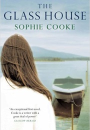 The Glass House (Sophia Cooke)