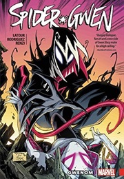 Spider-Gwen Vol. 5: Gwenom (Jason Latour)