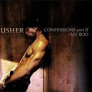 Usher - Confessions Pt II/My Boo (Ft Alicia Keys)