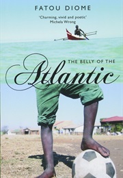 The Belly of the Atlantic (FATOU DIOME)