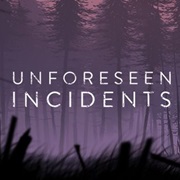 Unforeseen Incidents