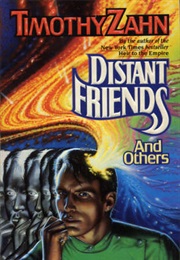 Distant Friends and Others (Timothy Zahn)
