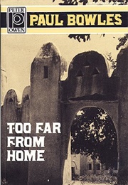 Too Far From Home (Paul Bowles)