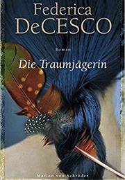 Die Traumjägerin (Federica De Cesco)
