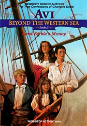 Lord Kirkle's Money: Beyond the Western Sea Book II (Avi)