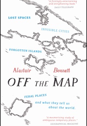 Off the Map (Alastair Bonnett)