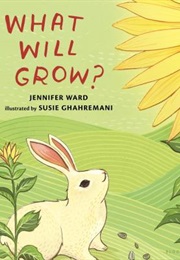 What Will Grow (Jennifer Ward)