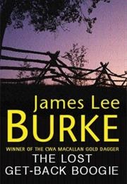 The Lost Get-Back Boogie (James Lee Burke)