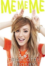 Me Me Me (Charlotte Crosby)