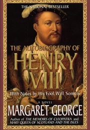 Autobiography of Henry VIII (Margaret Gregory)