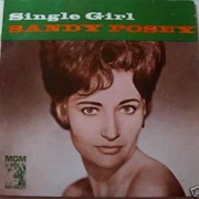 Single Girl .. Sandy Posey