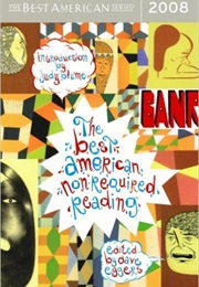 The Best American Non-Required Reading 2008 (Dave Eggers)