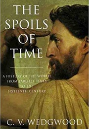 The Spoils of Time (C. V. Wedgwood)