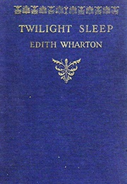 Twilight Sleep (Edith Wharton)