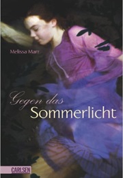Gegen Das Sommerlicht (Melissa Marr)