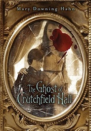 The Ghost of Crutchfield Hall (Mary Downing Hahn)