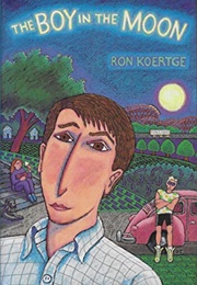 The Boy in the Moon (Ron Koertge)