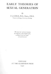 Early Theories of Sexual Generation (Francis J. Cole)