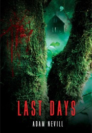 Last Days (Adam Nevill)