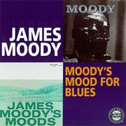 James Moody ‎– Moody's Mood for Blues