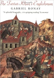 The Tartar Khan's Englishman (Gabriel Ronay)
