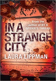 In a Strange City (Laura Lippman)