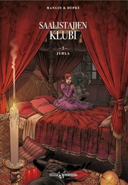 Saalistajien Klubi 2 - Juhla (Valérie Mangin & Steven Dupré)