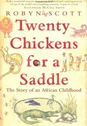 Twenty Chickens for a Saddle (Robyn Scott)