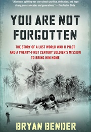 You Are Not Forgotten (Bryan Bender)