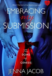 Embracing My Submission (Jenna Jacob)