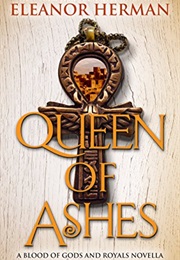 Queen of Ashes (Eleanor Herman)