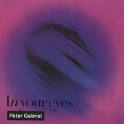 Peter Gabriel - In Your Eyes