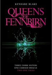 Queens of Fennbirn (Kendare Blake)