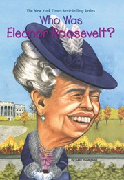 Who Was Eleanor Roosevelt? (Gare Thompson)