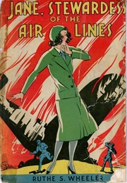 Jane, Stewardess of the Air Lines (Ruthe S. Wheeler)