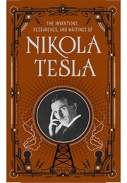 The Inventions, Researches and Writings of Nikola Tesla (Nikola Tesla, Thomas Commerford. Martin)