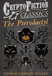 The Pterodactyl (Thomas Charles Sloane)