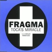 Toca's Miracle - Fragma